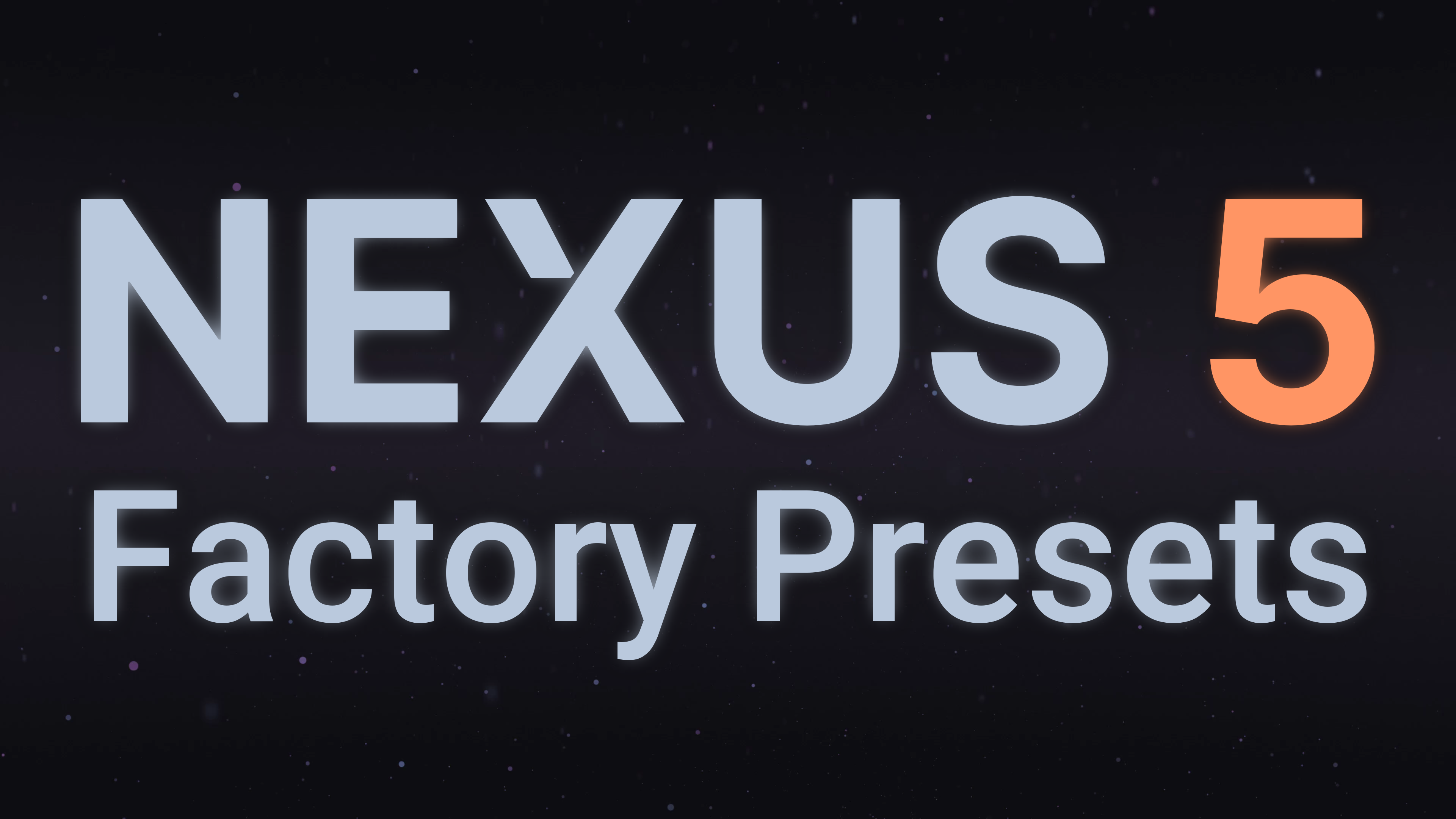NEXUS Factory Content